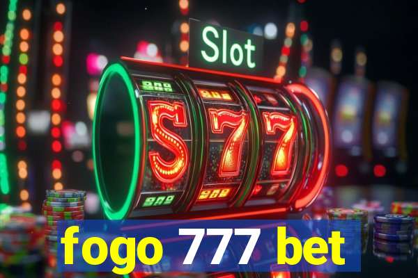 fogo 777 bet